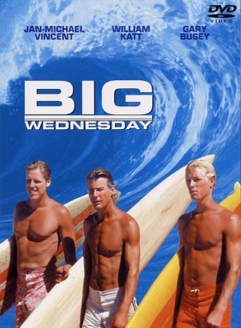 Big Wednesday (1978) John Milius, Jan-Michael Vincent, William Katt, Gary Busey