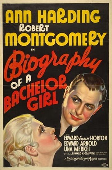 Biography of a Bachelor Girl (1935) Edward H. Griffith, Ann Harding, Robert Montgomery, Edward Everett Horton