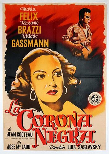Black Crown AKA La corona negra (1951) Luis Saslavsky, María Félix, Rossano Brazzi, Vittorio Gassman