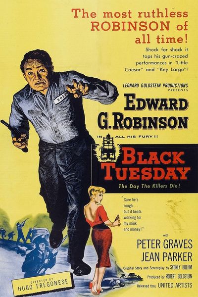 Black Tuesday (1954) Hugo Fregonese, Edward G. Robinson, Jean Parker, Peter Graves