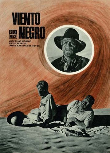 Black Wind / Viento negro (1965) Servando González, José Elías Moreno, David Reynoso, Jorge Martínez de Hoyos