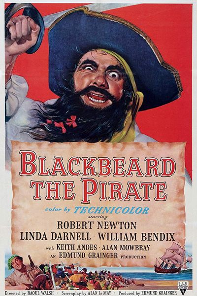 Blackbeard, the Pirate (1952) Raoul Walsh, Robert Newton, Linda Darnell, William Bendix