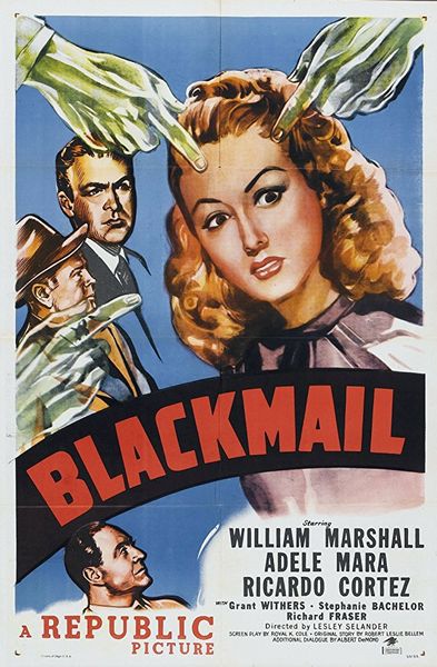 Blackmail (1947) Lesley Selander, William Marshall, Adele Mara, Ricardo Cortez
