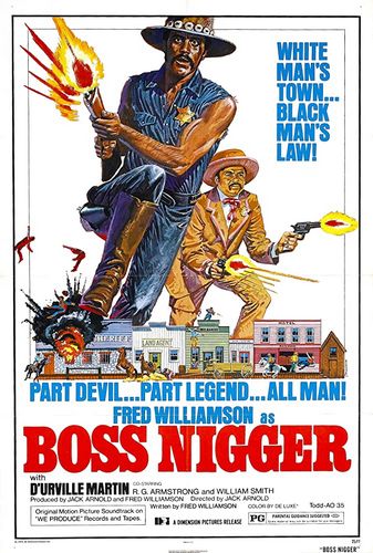 Boss Nigger (1974) Jack Arnold, Fred Williamson, D’Urville Martin, William Smith