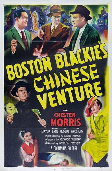 Boston Blackie’s Chinese Venture (1949) Seymour Friedman, Chester Morris, Maylia, Richard Lane