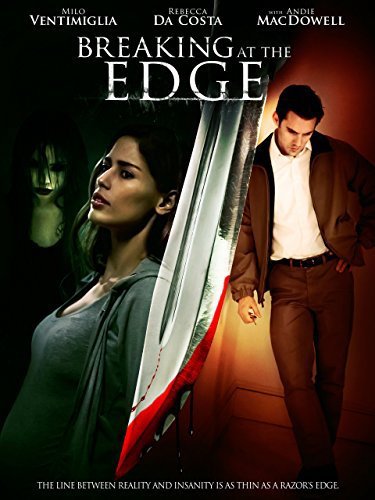 Breaking at the Edge (2013) Predrag Antonijevic, Rebecca Da Costa, Milo Ventimiglia, Andie MacDowell