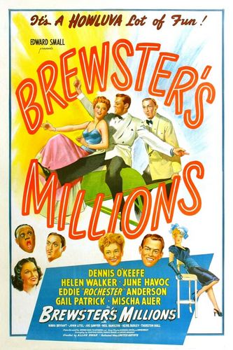 Brewster’s Millions (1945) Allan Dwan, Dennis O’Keefe, Helen Walker, June Havoc