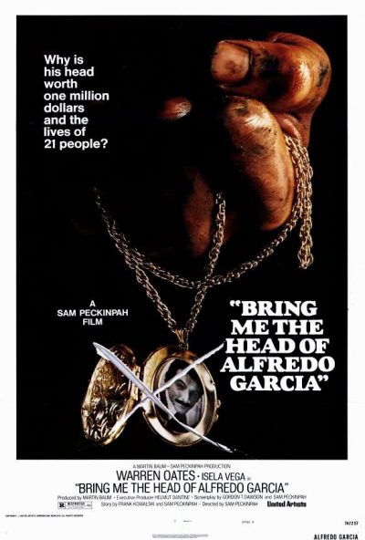 Sam Peckinpah – Bring Me the Head of Alfredo Garcia (1974)