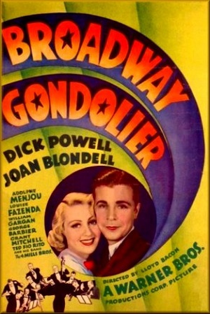 Broadway Gondolier (1935) Lloyd Bacon, Dick Powell, Joan Blondell, Adolphe Menjou, Comedy, Musical, Romance