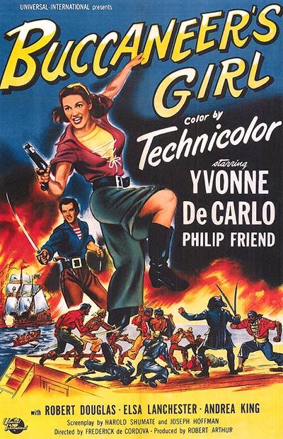 Buccaneer’s Girl (1950) Frederick De Cordova, Yvonne De Carlo, Philip Friend, Robert Douglas