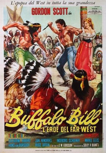 Buffalo Bill AKA Buffalo Bill, l’eroe del far west (1965) Mario Costa, Gordon Scott, Ingeborg Schöner, Catherine Ribeiro