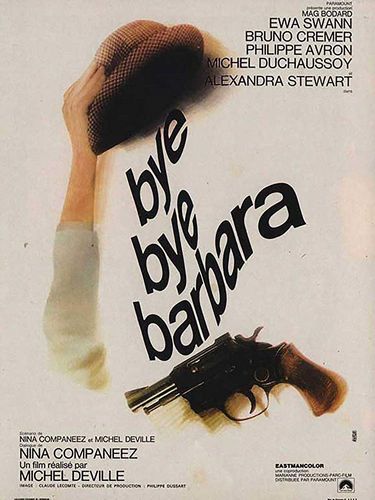 Bye bye, Barbara (1969) Michel Deville, Ewa Swann, Philippe Avron, Bruno Cremer
