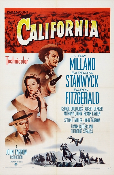 California (1947) John Farrow, Barbara Stanwyck, Ray Milland, Barry Fitzgerald