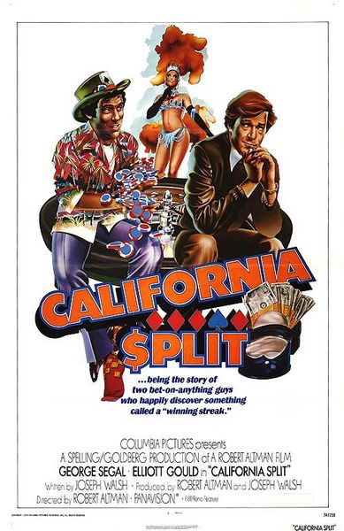 California Split (1974) Robert Altman, George Segal, Elliott Gould, Ann Prentiss, Comedy, Drama