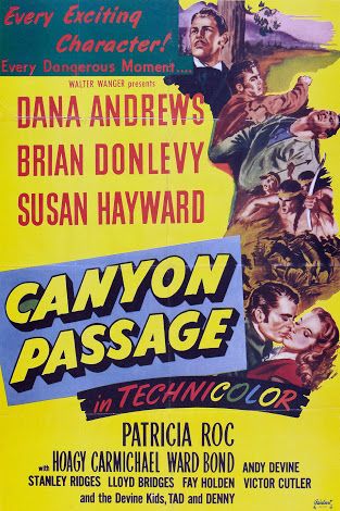 Canyon Passage (1946) Jacques Tourneur, Dana Andrews, Brian Donlevy, Susan Hayward