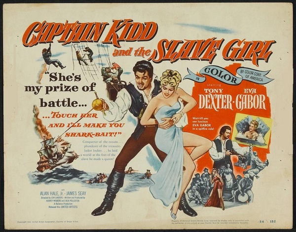 Captain Kidd and the Slave Girl (1954) Lew Landers, Anthony Dexter, Eva Gabor, Alan Hale Jr.