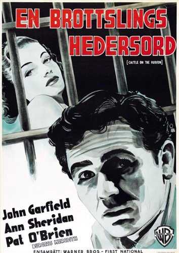 Castle on the Hudson (1940) Anatole Litvak, John Garfield, Ann Sheridan, Pat O’Brien