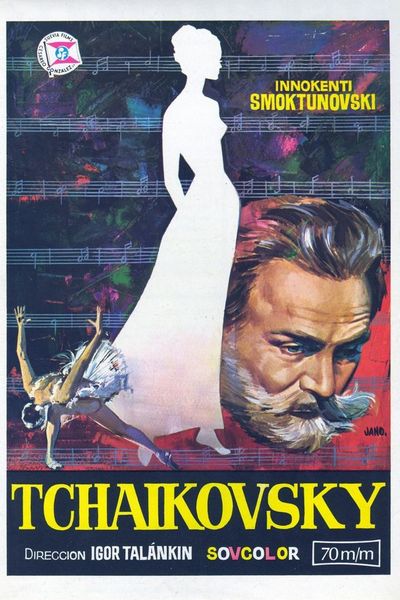Tchaikovsky (1970) Igor Talankin, Innokentiy Smoktunovskiy, Antonina Shuranova, Kirill Lavrov