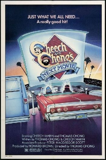 Cheech and Chong’s Next Movie (1980) Tommy Chong, Cheech Marin, Evelyn Guerrero
