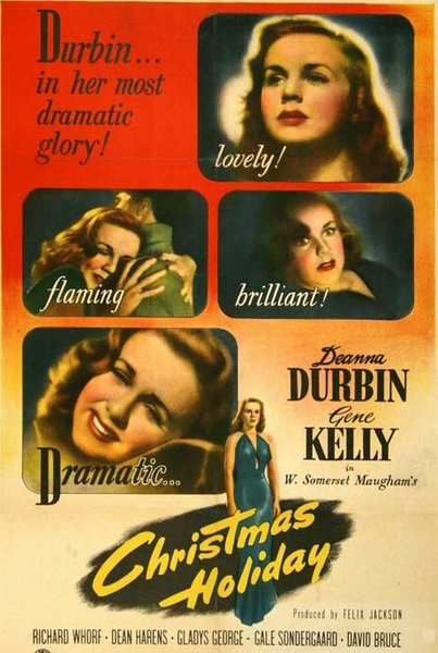 Christmas Holiday (1944) Robert Siodmak, Deanna Durbin, Gene Kelly, Richard Whorf