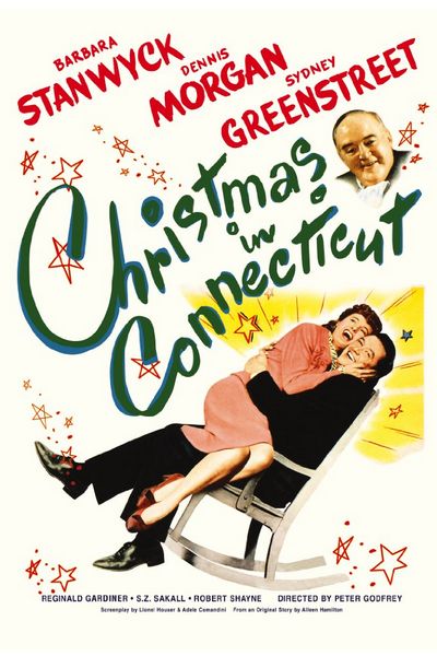 Christmas in Connecticut (1945) Peter Godfrey, Barbara Stanwyck, Dennis Morgan, Sydney Greenstreet