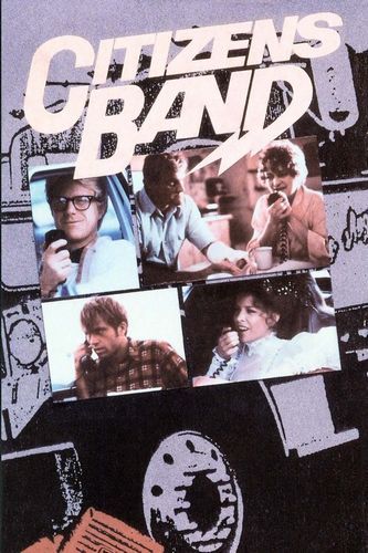 Citizens Band (1977) Jonathan Demme, Paul Le Mat, Candy Clark, Bruce McGill