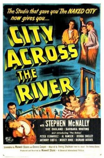 City Across the River (1949) Maxwell Shane, Stephen McNally, Thelma Ritter, Luis Van Rooten