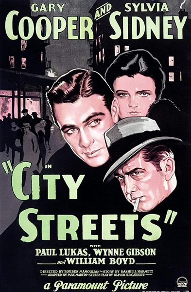 City Streets (1931) Rouben Mamoulian, Gary Cooper, Sylvia Sidney, Paul Lukas