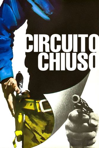 Closed Circuit / Circuito chiuso (1978) Giuliano Montaldo, Giovanni Di Benedetto, Umberto Gradi, Elisabetta Virgili