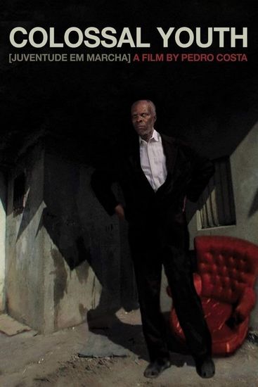 Colossal Youth (2006) Pedro Costa, Ventura, Vanda Duarte, Beatriz Duarte