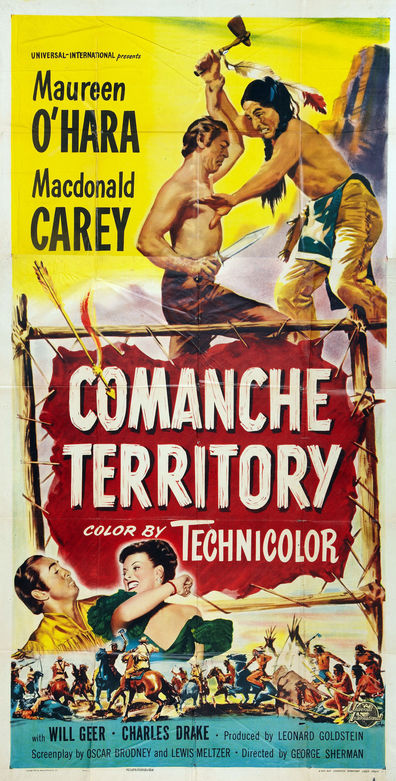 Comanche Territory (1950) George Sherman, Maureen O’Hara, Macdonald Carey, Will Geer