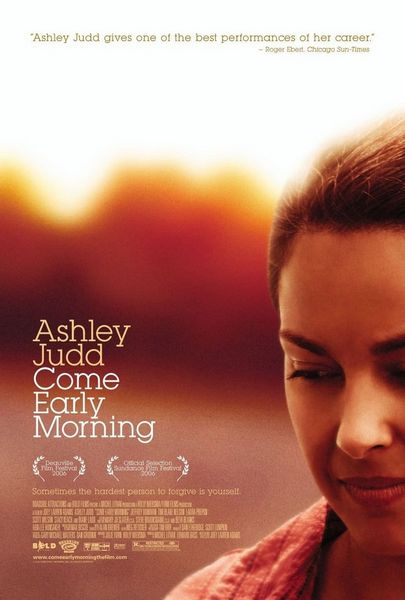 Come Early Morning (2006) Joey Lauren Adams, Ashley Judd, Jeffrey Donovan, Tim Blake Nelson, Drama, Romance