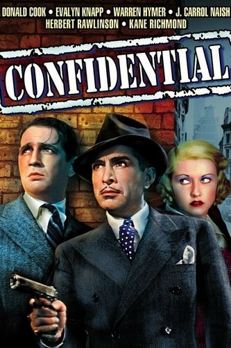 Confidential (1935) Edward L. Cahn, Donald Cook, Evalyn Knapp, Warren Hymer