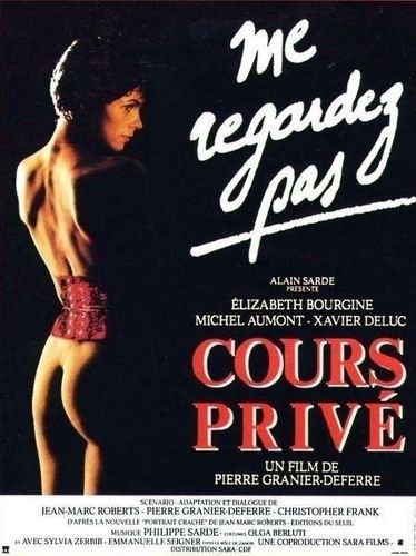 Cours privé / Private Tuition (1986) Pierre Granier-Deferre, Elizabeth Bourgine, Michel Aumont, Xavier Deluc