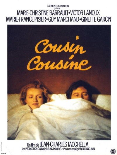 Cousin cousine (1975) directed by Jean-Charles Tacchella