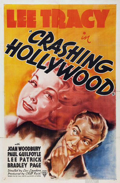 Crashing Hollywood (1938) Lew Landers, Lee Tracy, Joan Woodbury, Paul Guilfoyle