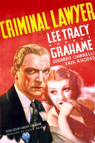Criminal Lawyer (1937) Christy Cabanne, Lee Tracy, Margot Grahame, Eduardo Ciannelli