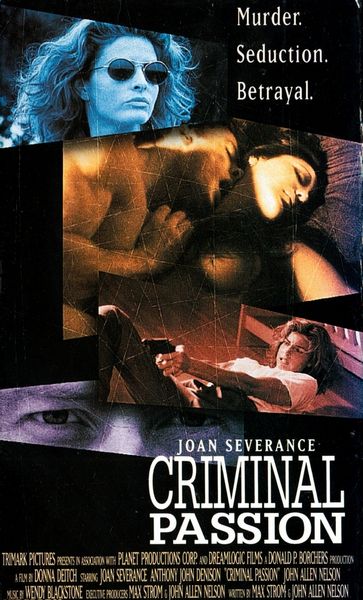 Criminal Passion (1994) Donna Deitch, Joan Severance, Tony Denison, John Allen Nelson