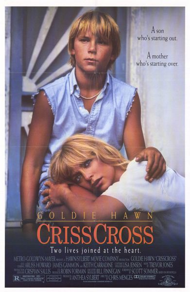 CrissCross (1992) Chris Menges, Goldie Hawn, Arliss Howard, James Gammon, Crime, Drama