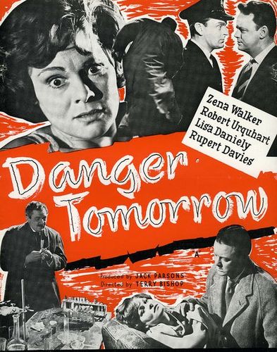 Danger Tomorrow (1960) Terry Bishop, Zena Walker, Robert Urquhart, Lisa Daniely
