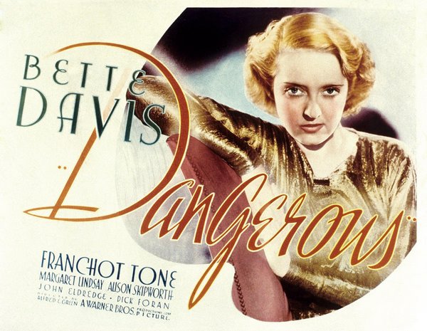 Dangerous (1935) Alfred E. Green, Bette Davis, Franchot Tone, Margaret Lindsay