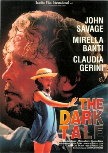 The Dark Tale / Favola crudele (1991) Roberto Leoni, John Savage, Mirella Banti, Claudia Gerini