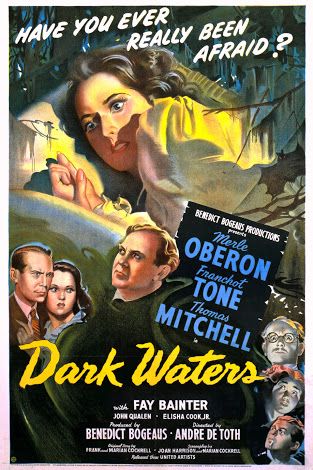 Dark Waters (1944) André De Toth, Merle Oberon, Franchot Tone, Thomas Mitchell