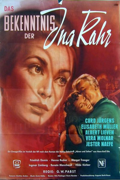 Das Bekenntnis der Ina Kahr (1954) Georg Wilhelm Pabst, Curd Jürgens, Elisabeth Müller, Albert Lieven