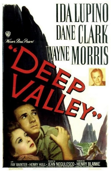 Deep Valley (1947) Jean Negulesco, Ida Lupino, Dane Clark, Wayne Morris