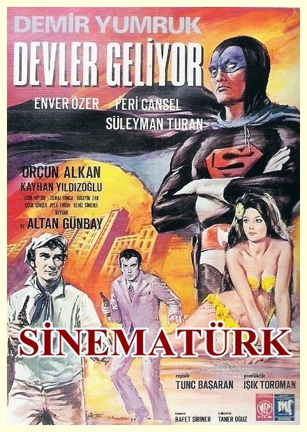 Demir Yumruk: Devler geliyor (1970) Tunç Basaran, Enver Özer, Feri Cansel, Süleyman Turan