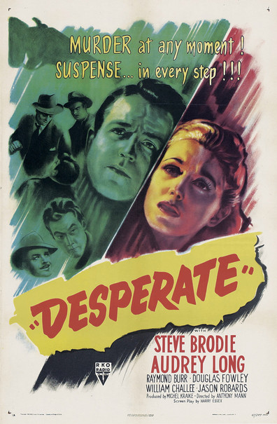 Desperate (1947) Anthony Mann, Steve Brodie, Audrey Long, Raymond Burr