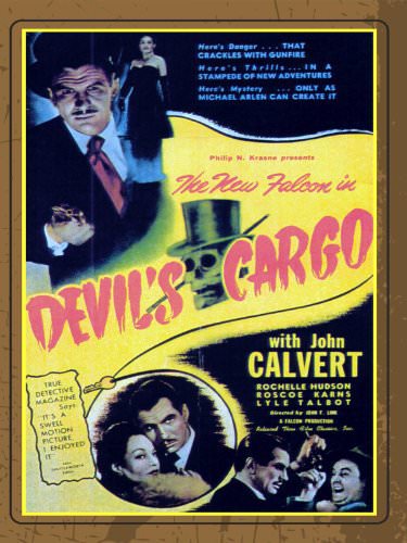 Devil’s Cargo (1948) John F. Link Sr., John Calvert, Rochelle Hudson, Roscoe Karns
