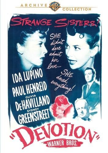 Devotion (1946) Curtis Bernhardt, Olivia de Havilland, Ida Lupino, Paul Henreid
