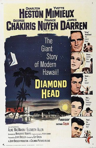Diamond Head (1962) Guy Green, Charlton Heston, Yvette Mimieux, George Chakiris